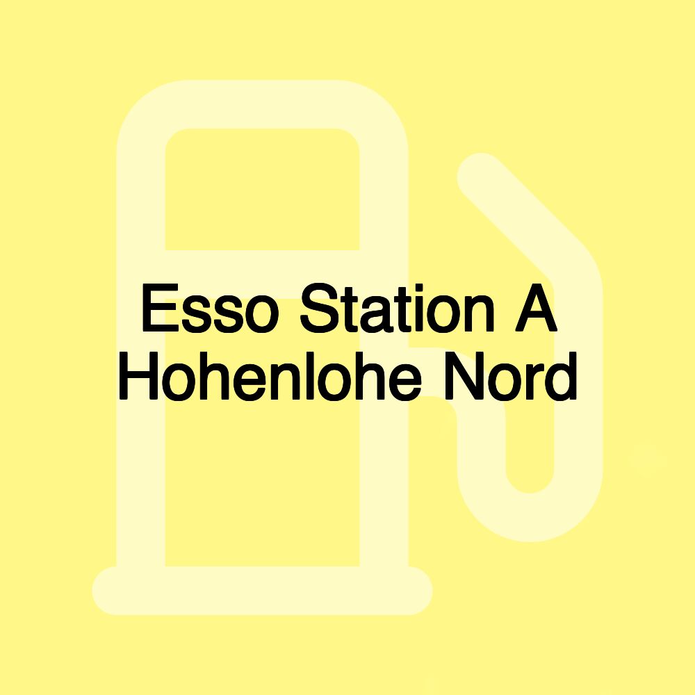 Esso Station A Hohenlohe Nord