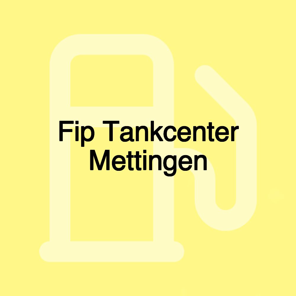 Fip Tankcenter Mettingen