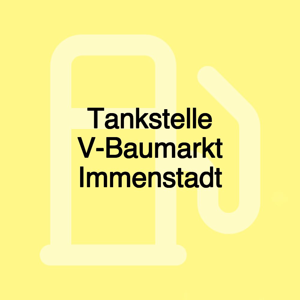 Tankstelle V-Baumarkt Immenstadt