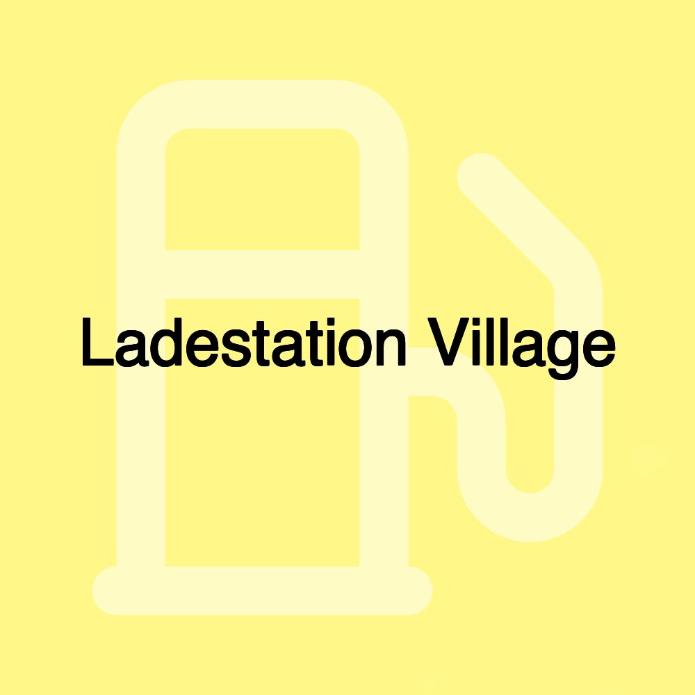 Ladestation Village