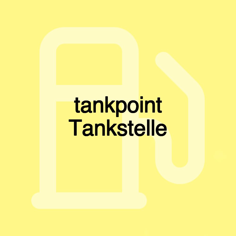 tankpoint Tankstelle