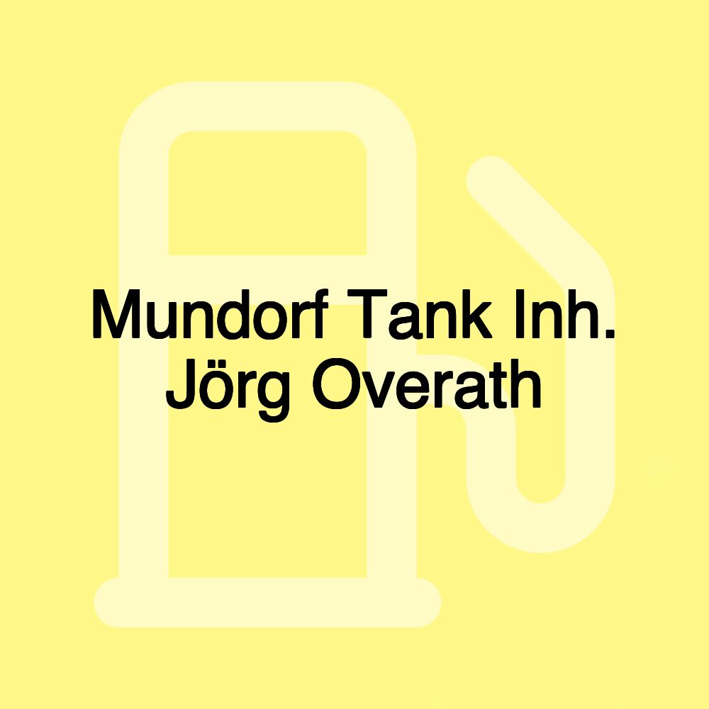 Mundorf Tank Inh. Jörg Overath