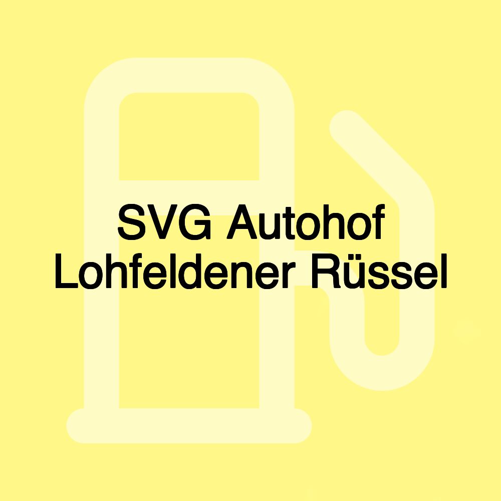 SVG Autohof Lohfeldener Rüssel