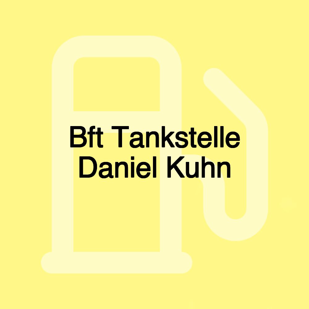 Bft Tankstelle Daniel Kuhn