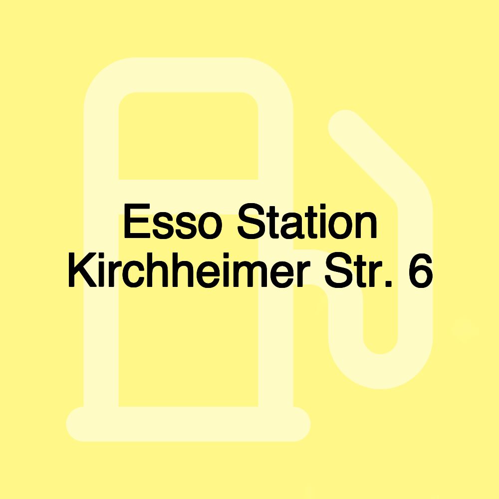 Esso Station Kirchheimer Str. 6