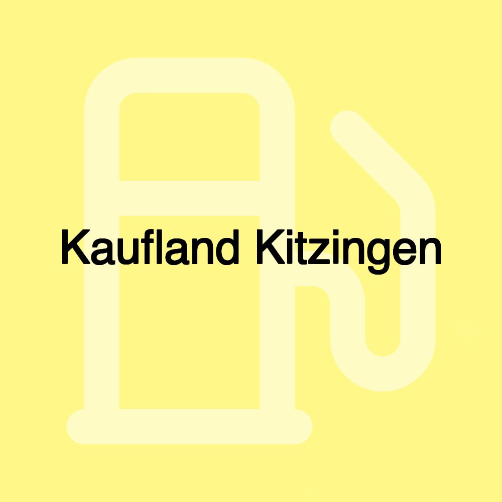 Kaufland Kitzingen