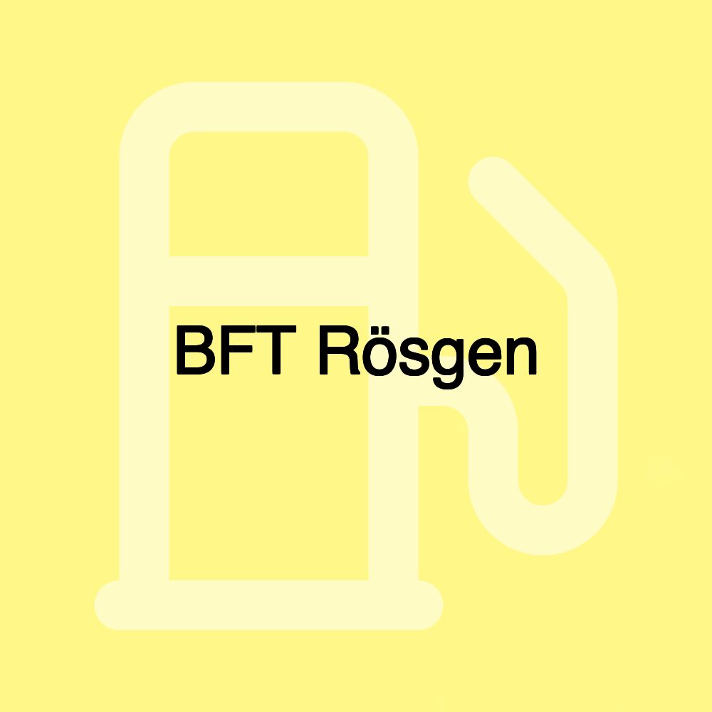 BFT Rösgen