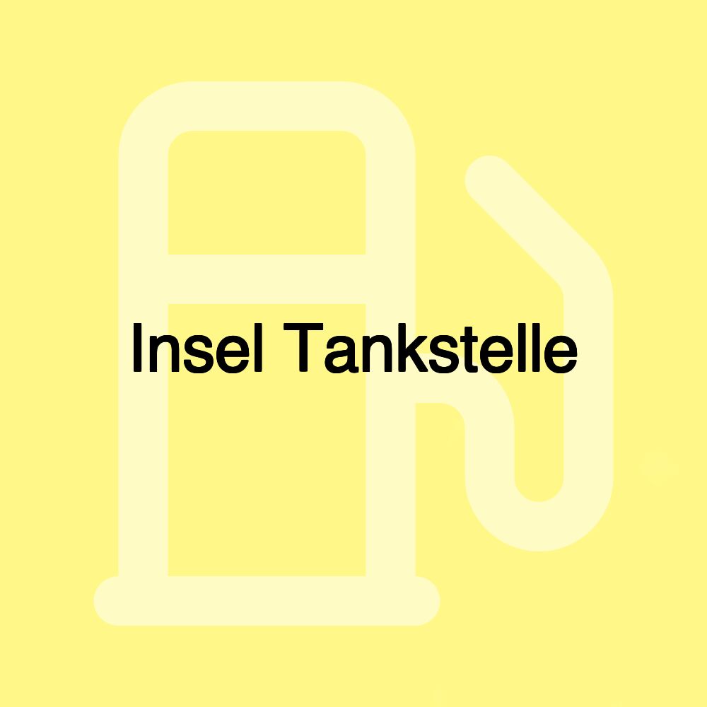 Insel Tankstelle