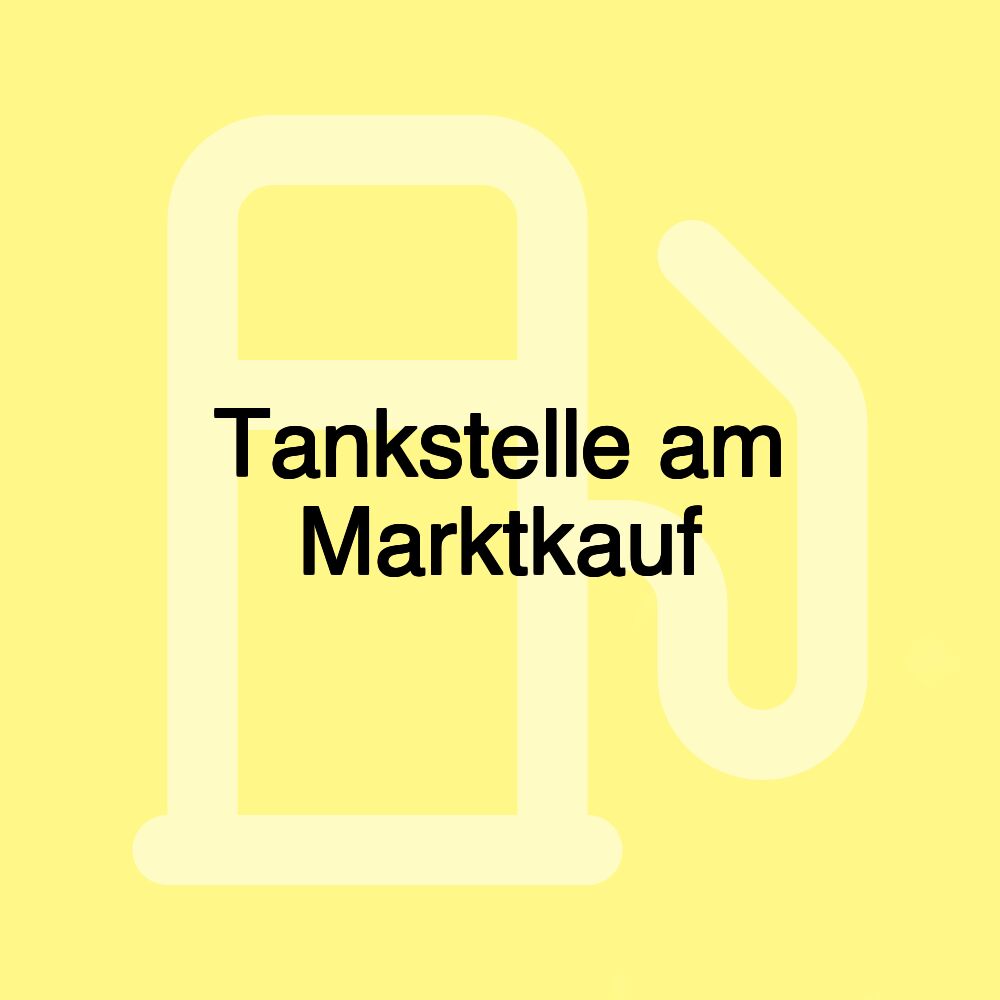 Tankstelle am Marktkauf