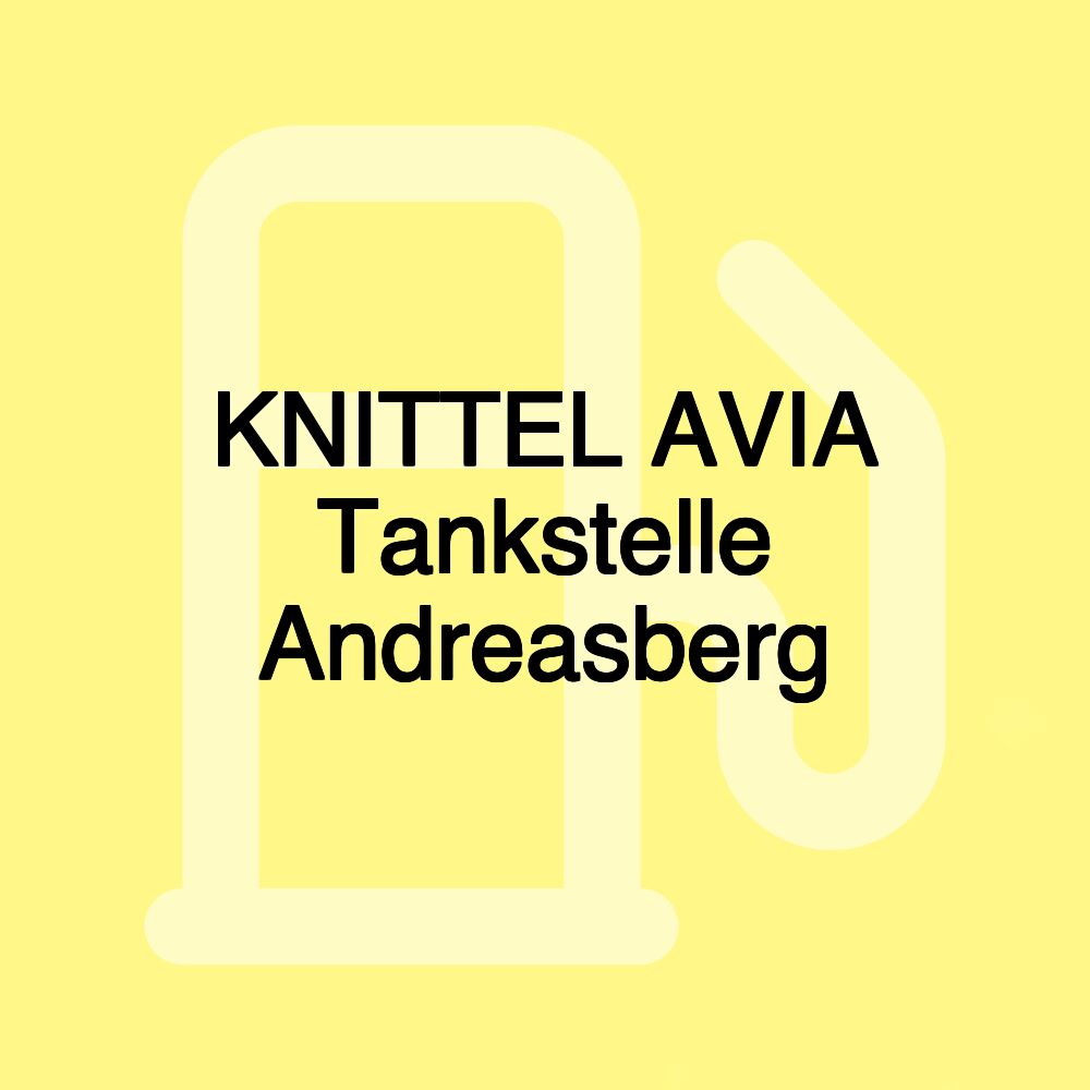 KNITTEL AVIA Tankstelle Andreasberg