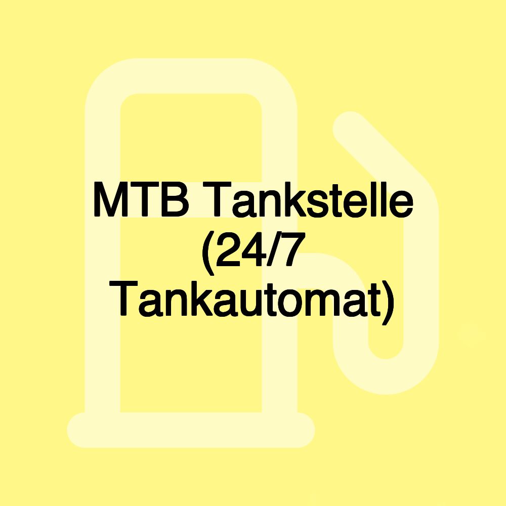 MTB Tankstelle (24/7 Tankautomat)