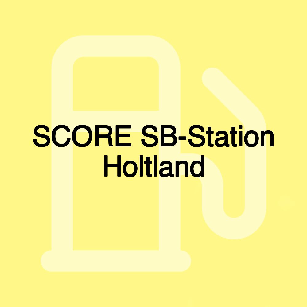 SCORE SB-Station Holtland