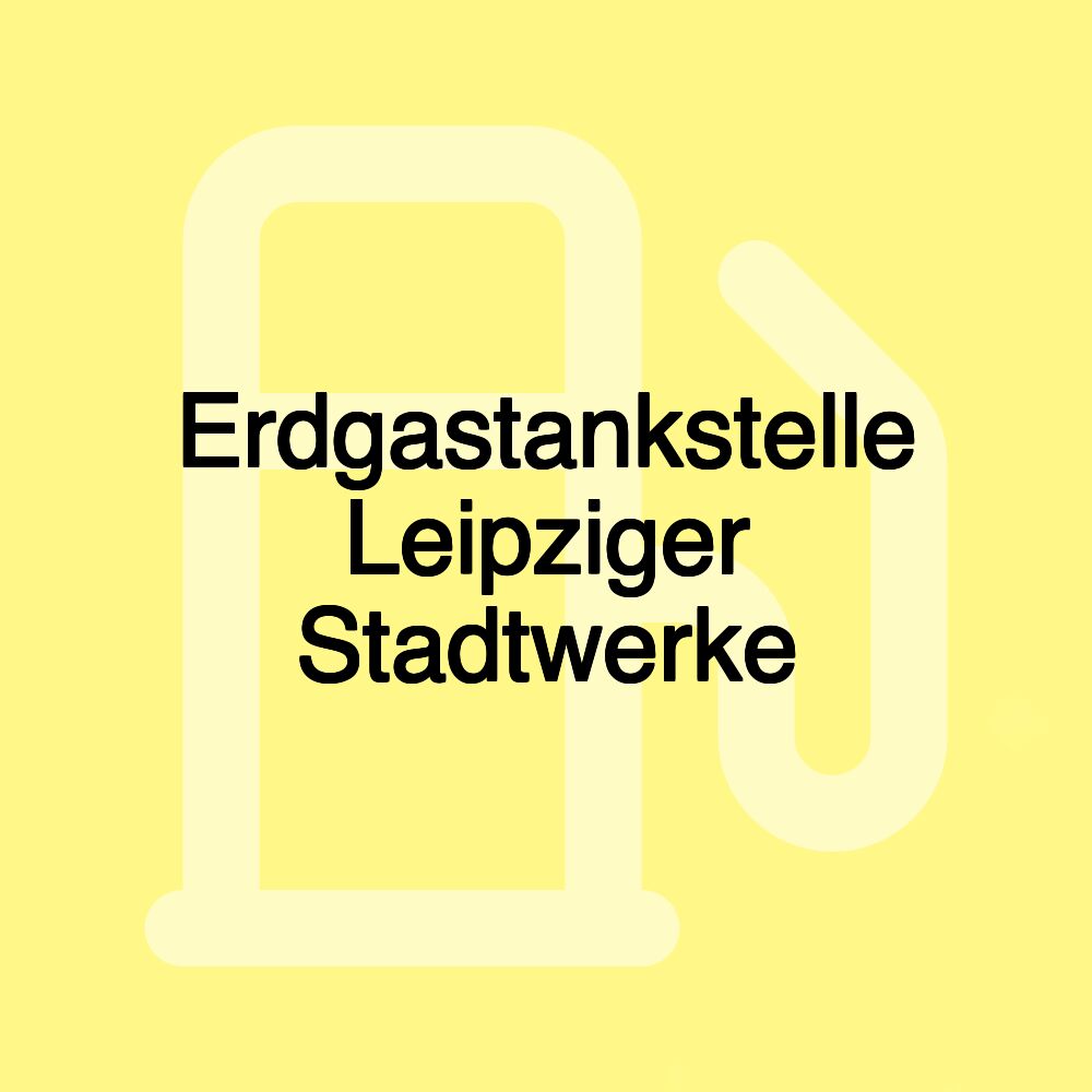 Erdgastankstelle Leipziger Stadtwerke