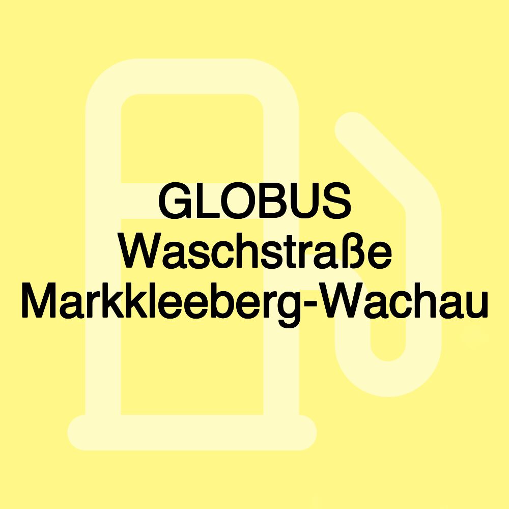 GLOBUS Waschstraße Markkleeberg-Wachau