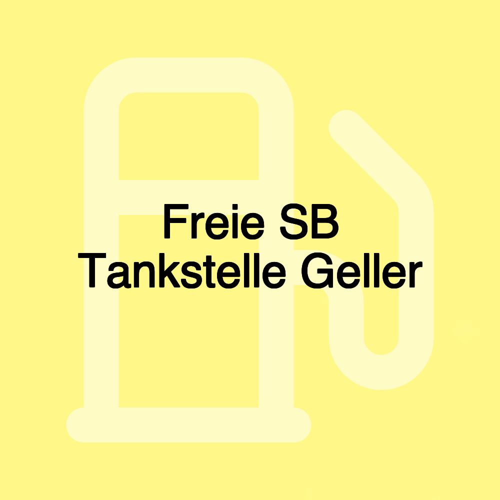 Freie SB Tankstelle Geller