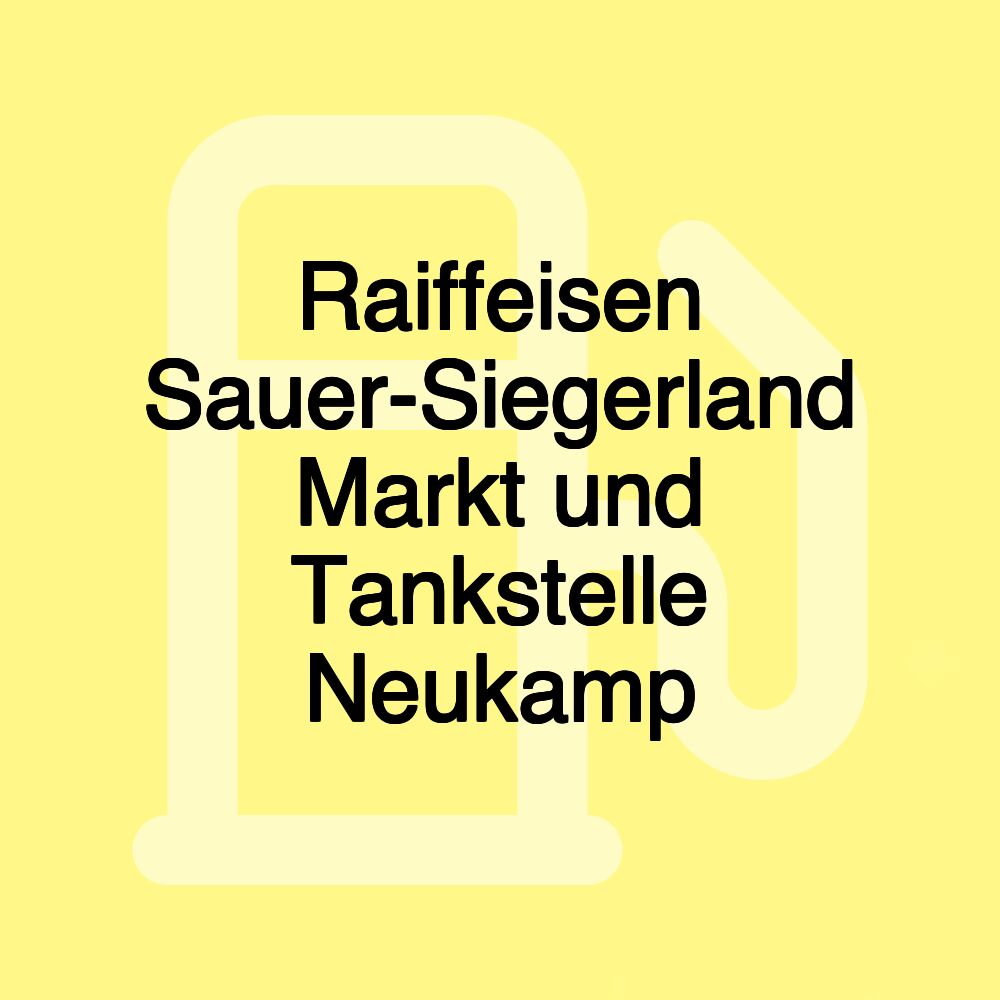 Raiffeisen Sauer-Siegerland Markt und Tankstelle Neukamp