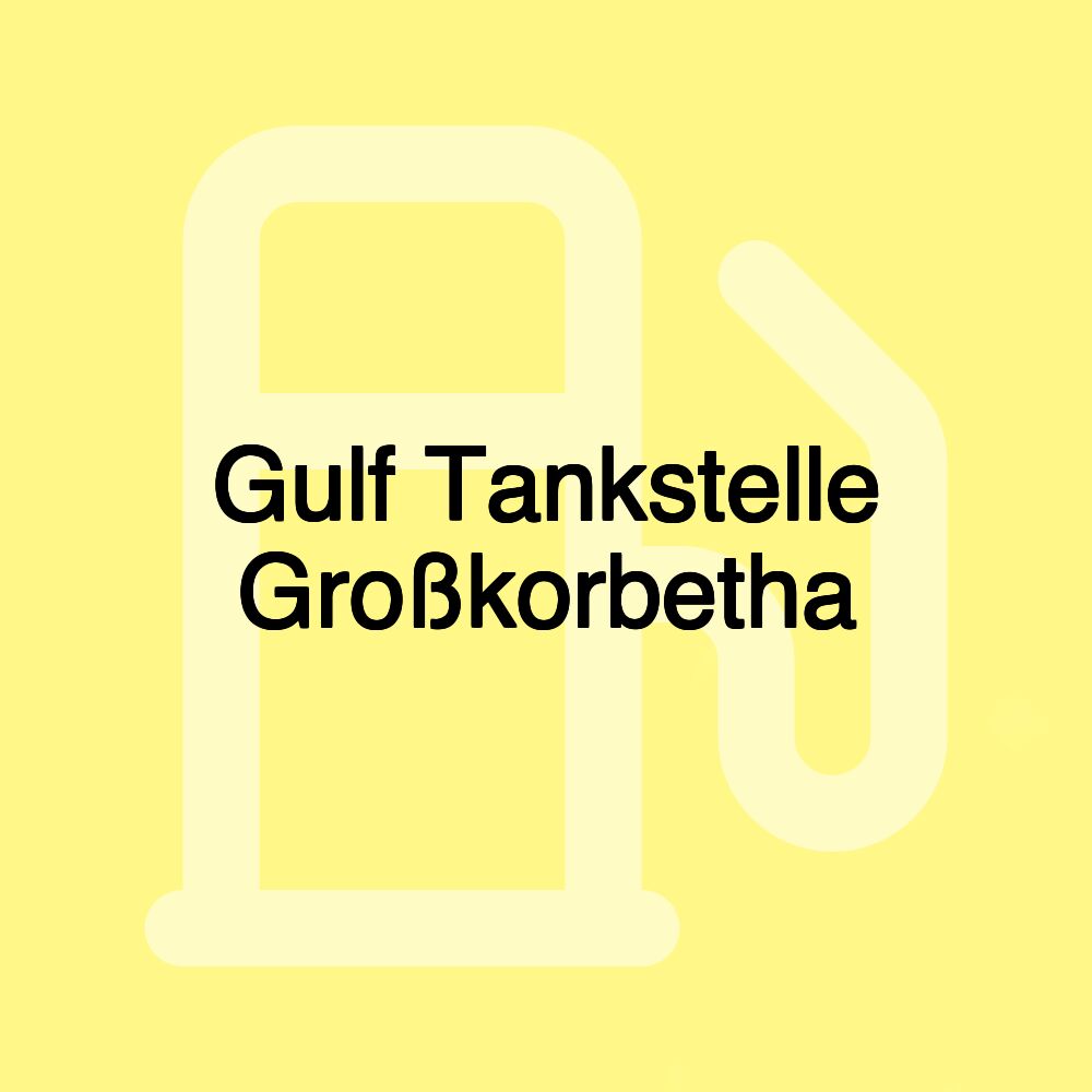 Gulf Tankstelle Großkorbetha