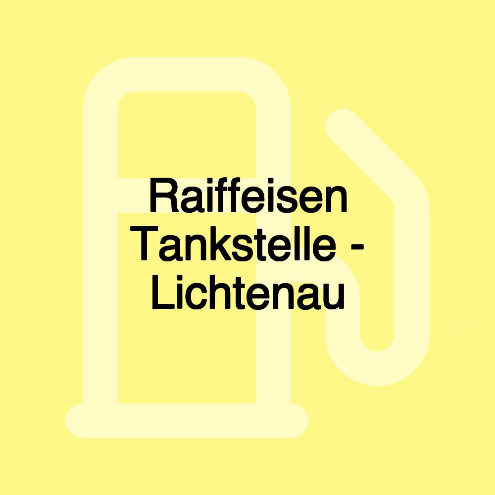 Raiffeisen Tankstelle - Lichtenau