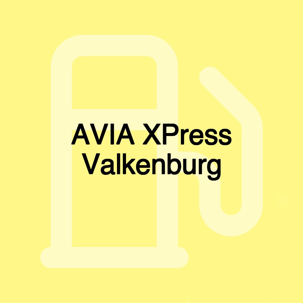 AVIA XPress Valkenburg