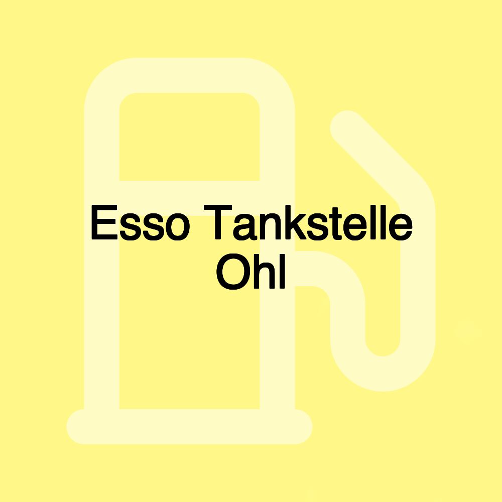 Esso Tankstelle Ohl