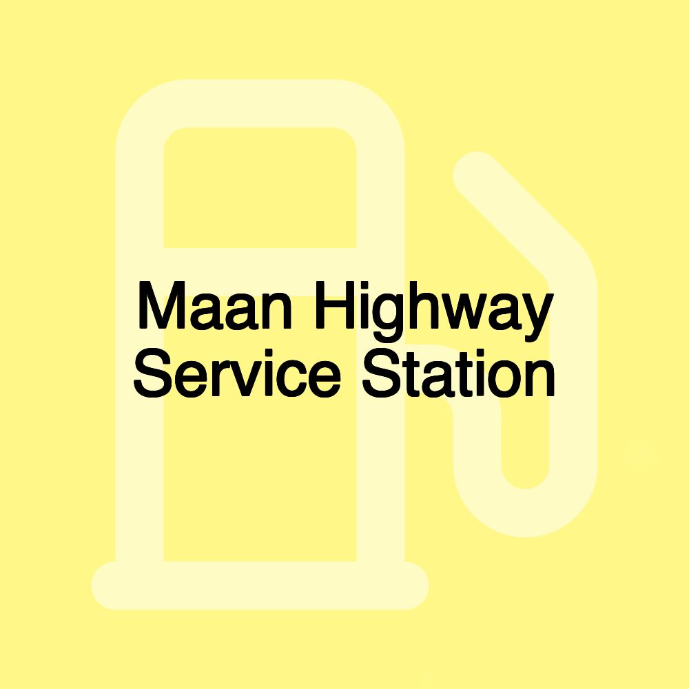 Maan Highway Service Station