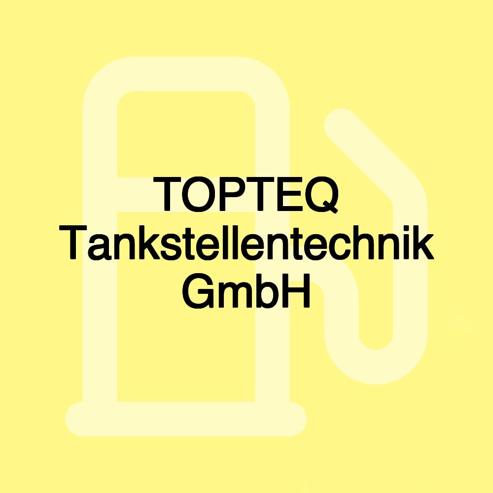 TOPTEQ Tankstellentechnik GmbH