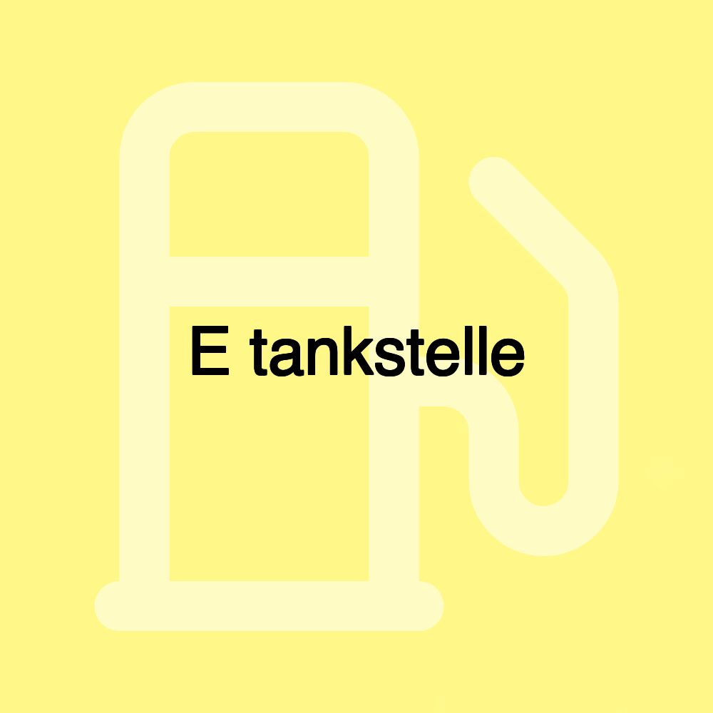 E tankstelle