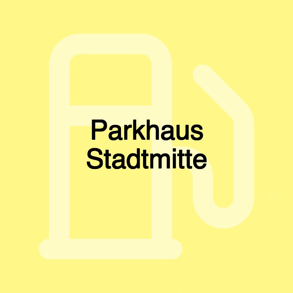 Parkhaus Stadtmitte