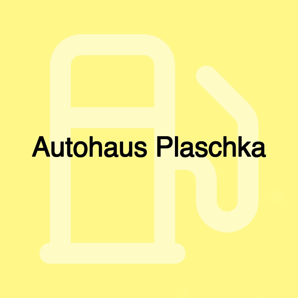 Autohaus Plaschka