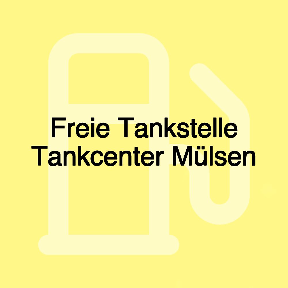 Freie Tankstelle Tankcenter Mülsen