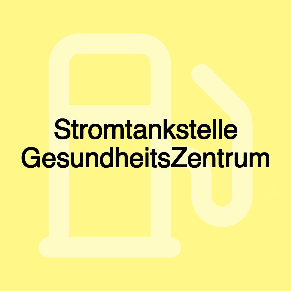 Stromtankstelle GesundheitsZentrum