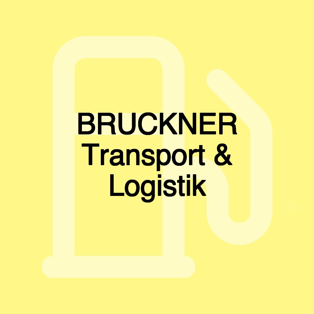 BRUCKNER Transport & Logistik