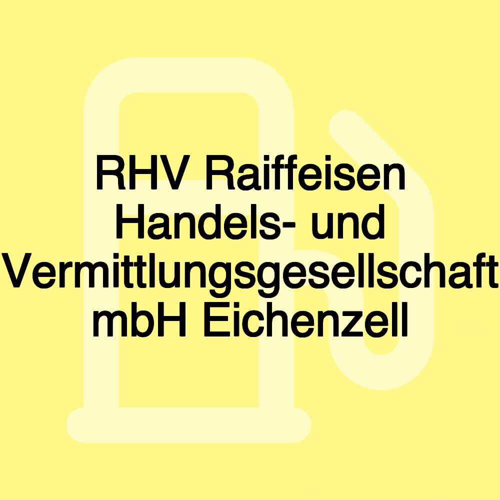 RHV Raiffeisen Handels- und Vermittlungsgesellschaft mbH Eichenzell