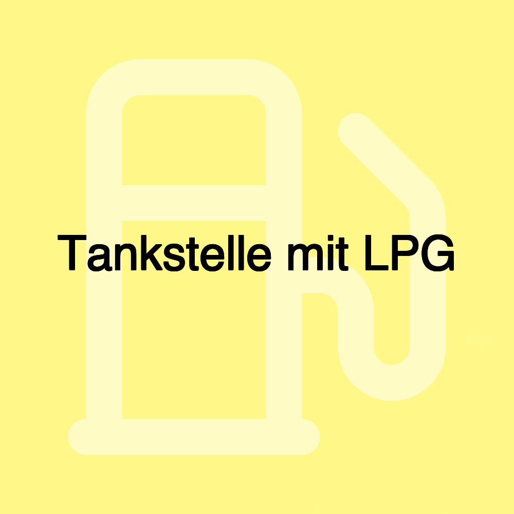 Tankstelle mit LPG