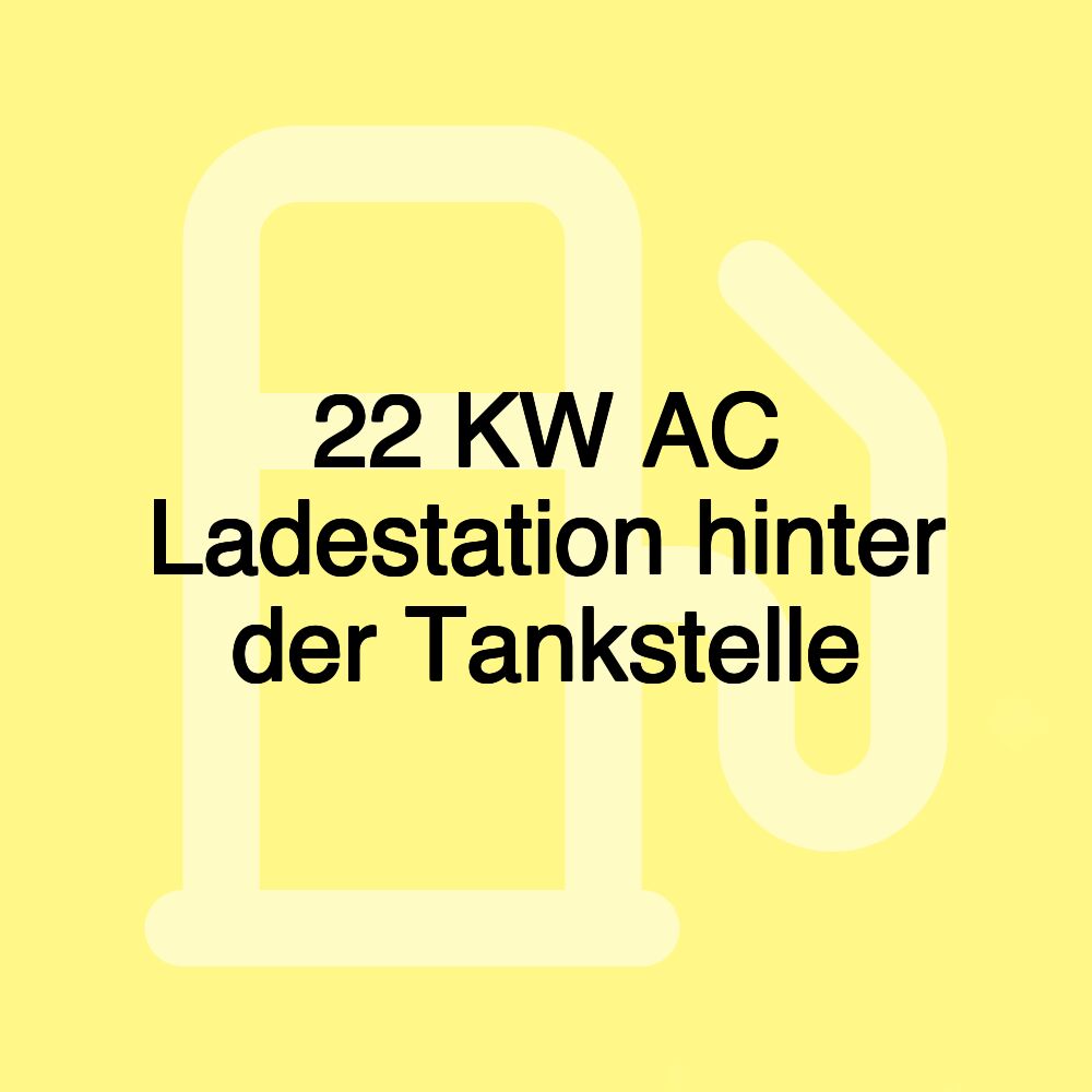 22 KW AC Ladestation hinter der Tankstelle