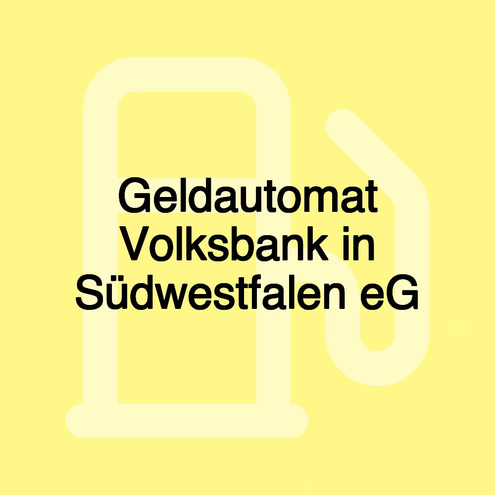 Geldautomat Volksbank in Südwestfalen eG