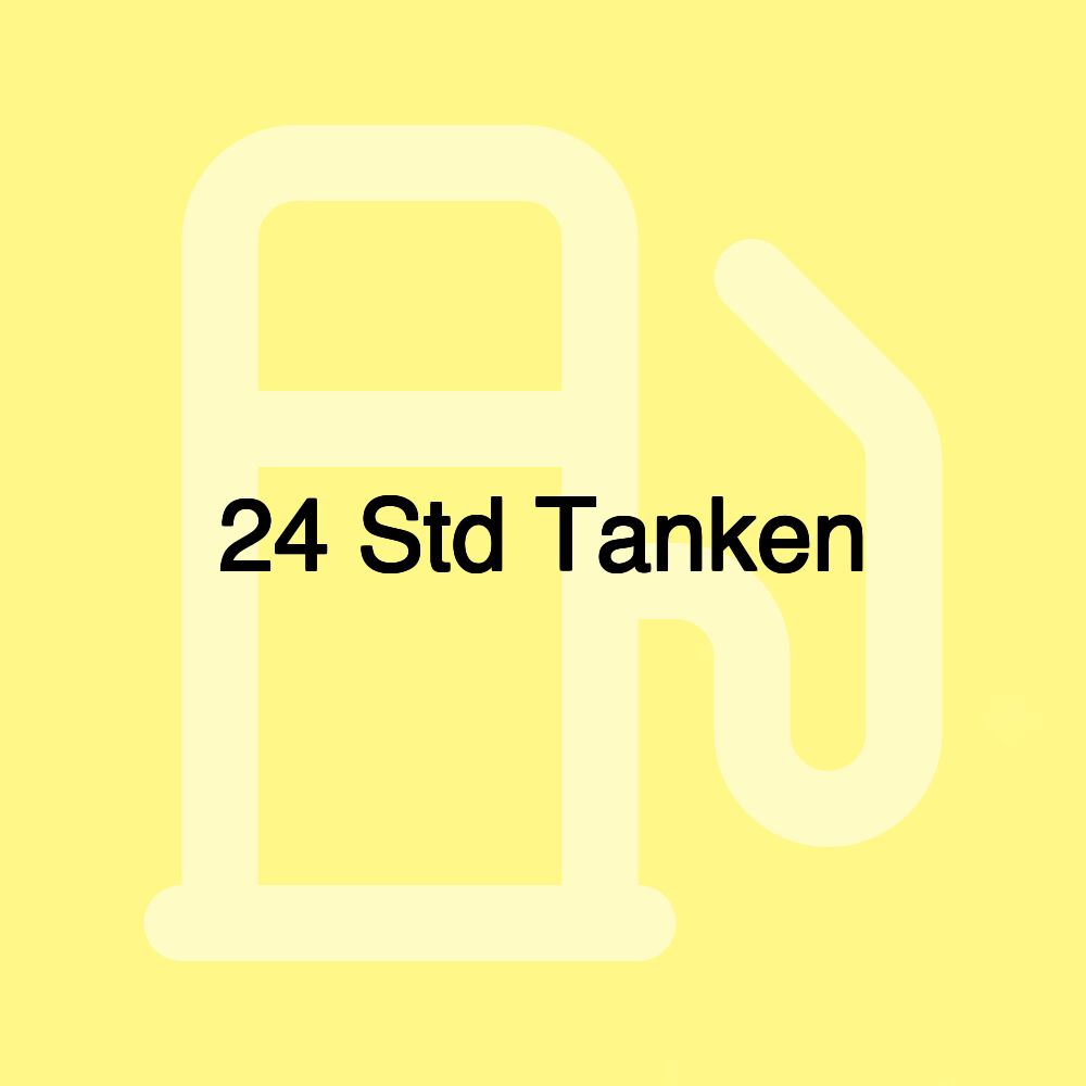 24 Std Tanken