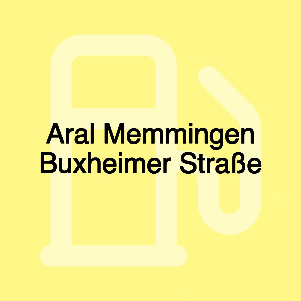 Aral Memmingen Buxheimer Straße