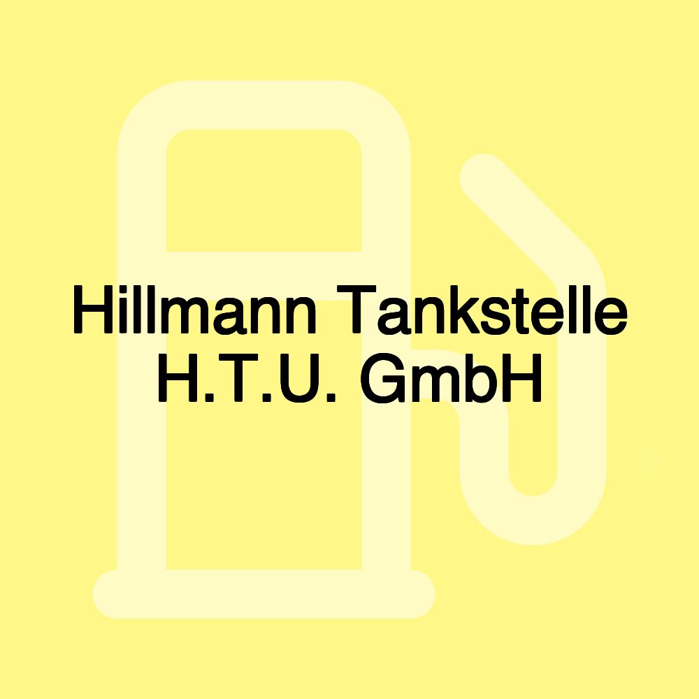 Hillmann Tankstelle H.T.U. GmbH