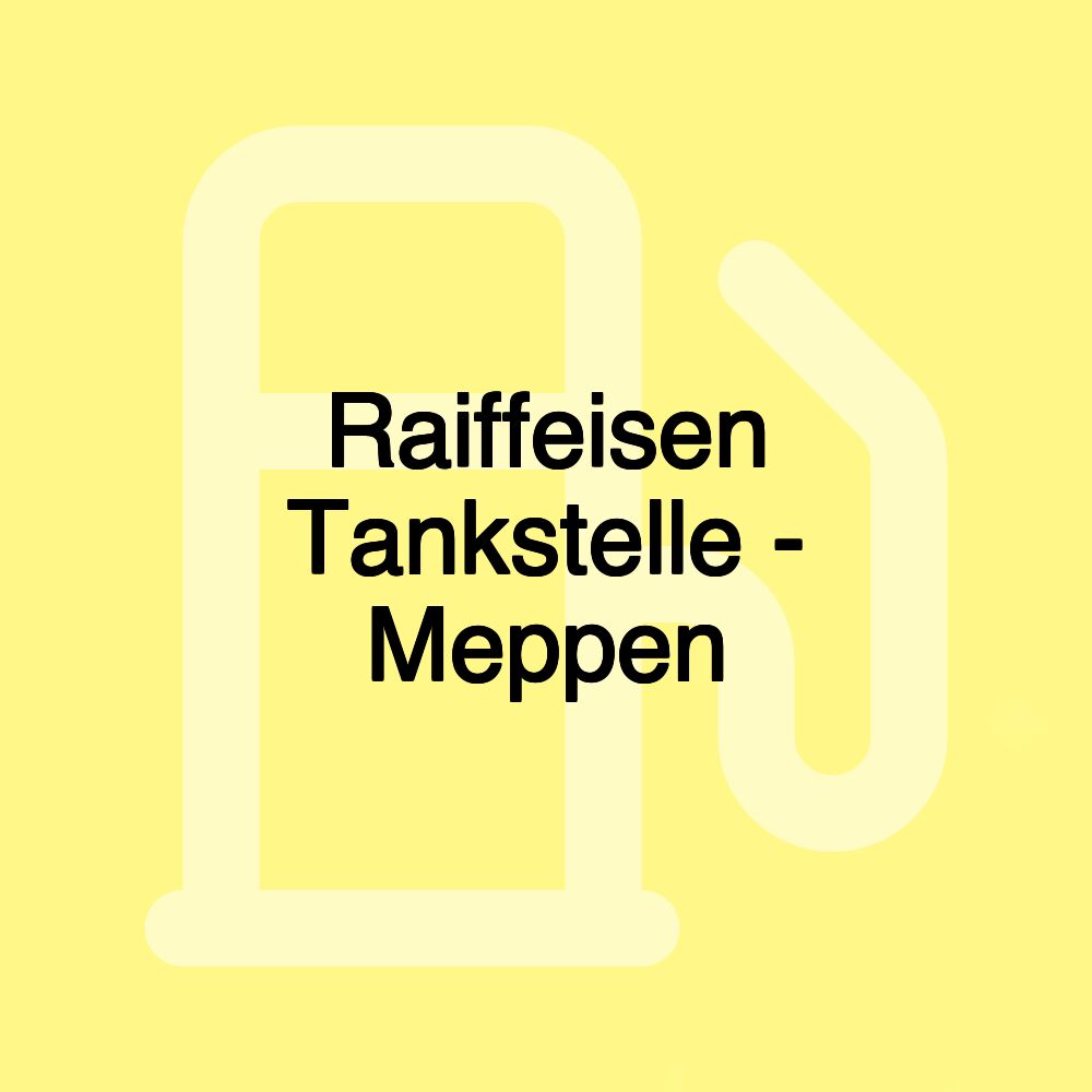 Raiffeisen Tankstelle - Meppen