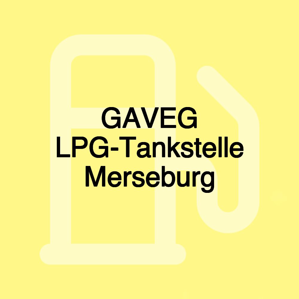 GAVEG LPG-Tankstelle Merseburg