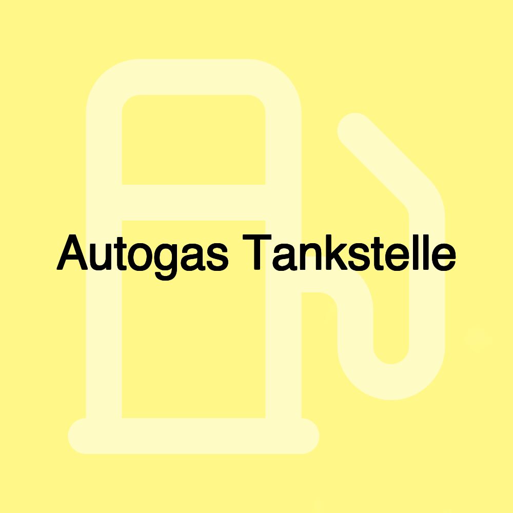 Autogas Tankstelle