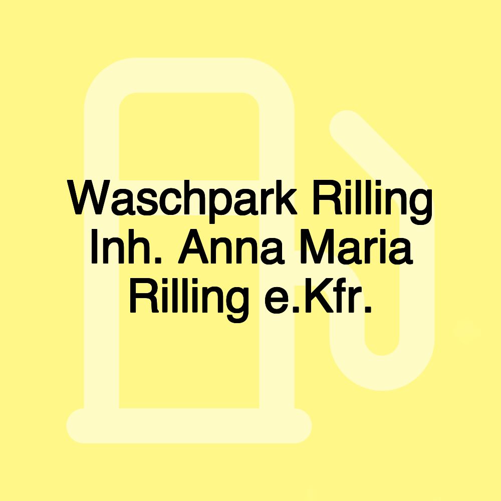 Waschpark Rilling Inh. Anna Maria Rilling e.Kfr.