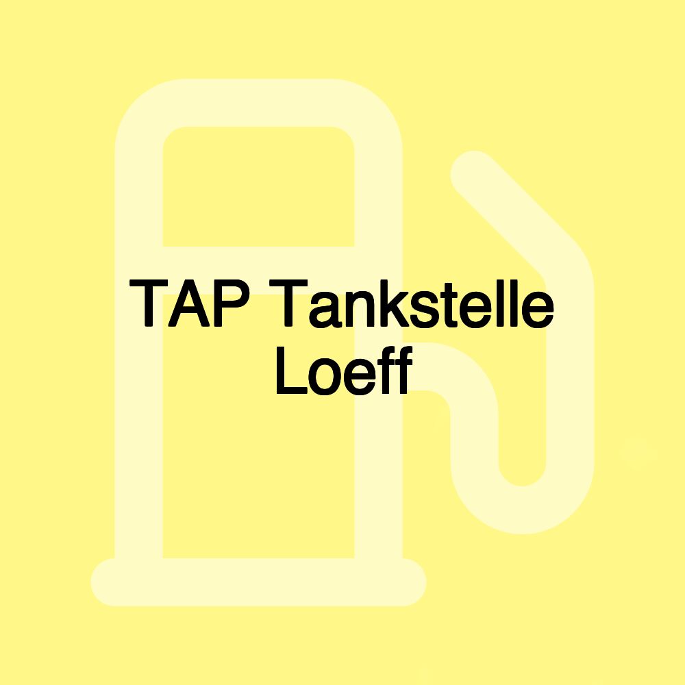 TAP Tankstelle Loeff