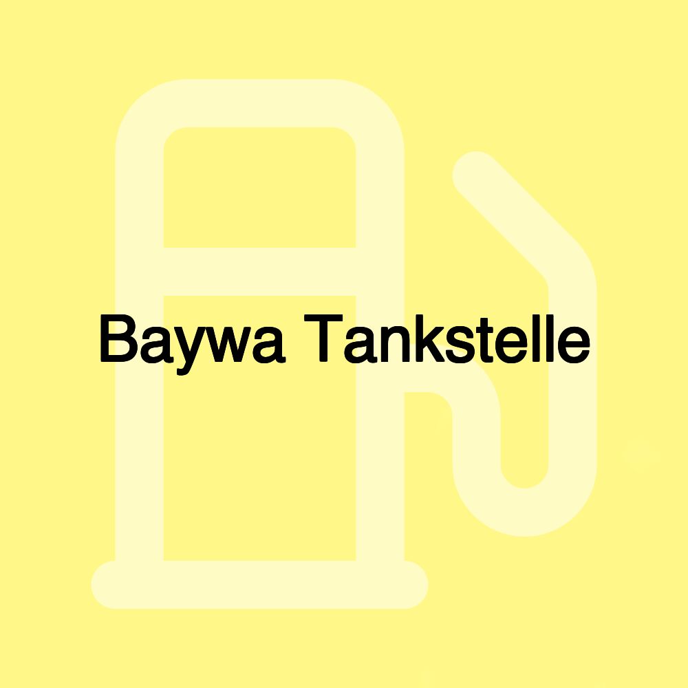 Baywa Tankstelle