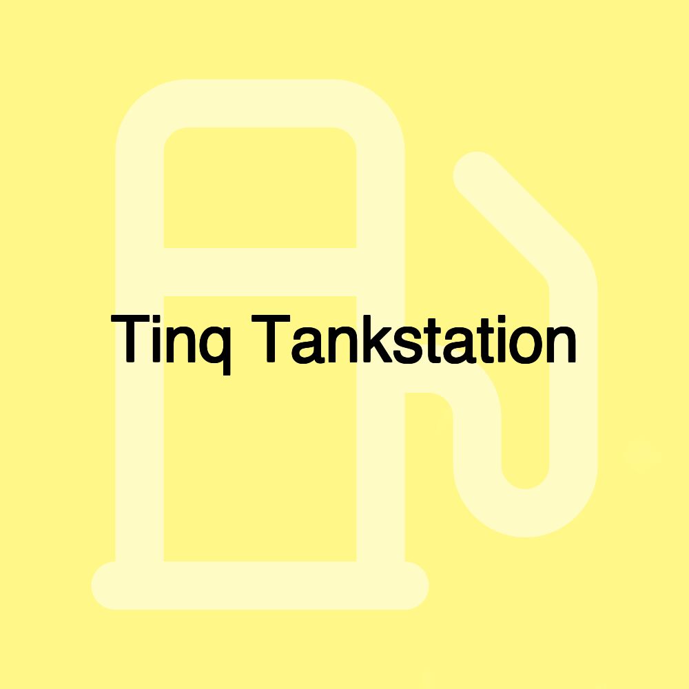 Tinq Tankstation