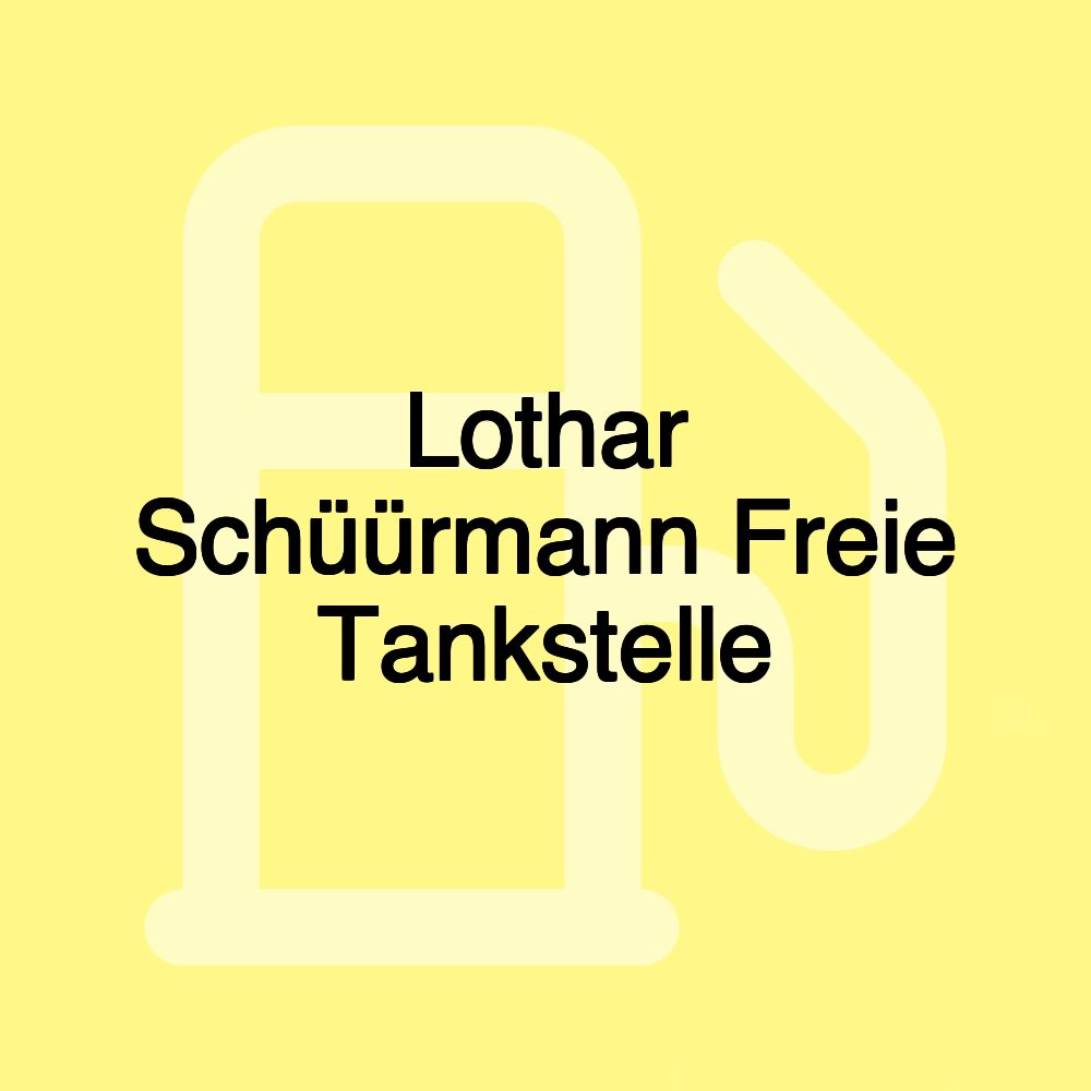 Lothar Schüürmann Freie Tankstelle