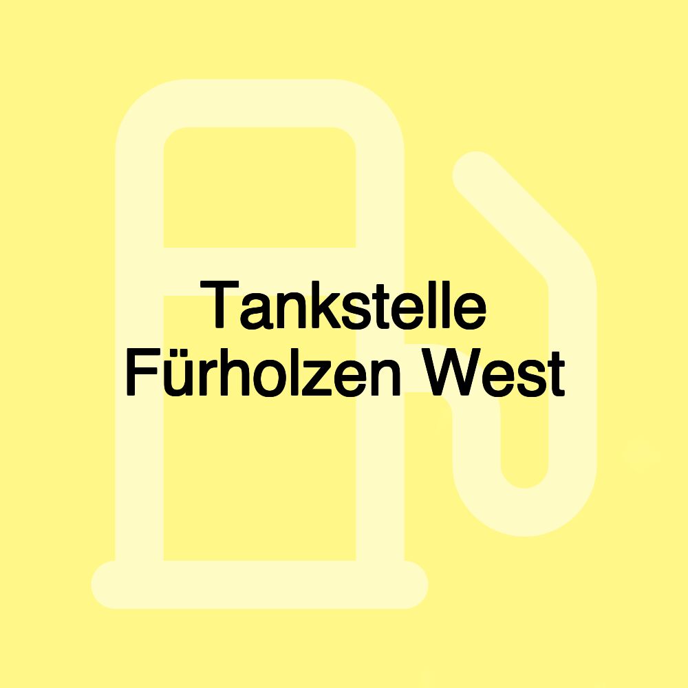 Tankstelle Fürholzen West