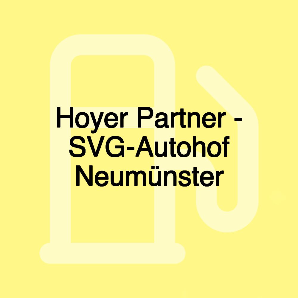 Hoyer Partner - SVG-Autohof Neumünster