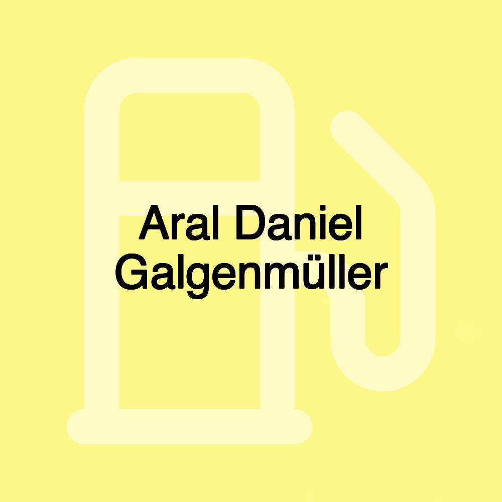 Aral Daniel Galgenmüller